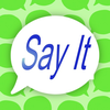 Say It