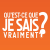 Qu'est-ce que je sais vraiment ?