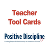 Positive Discipline Teacher Tool Cards