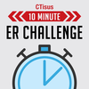 CTisus 10 Minute ER Challenge