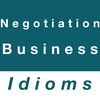 Negotiation & Business idioms