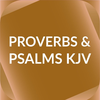 Proverbs & Psalms - King James