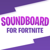Soundboard Sounds for Fortnite