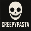 CreepyPasta - Scary Stories