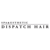 DISPATCH HAIR