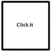 Click It: The Saga