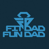 Fit Dad Fun Dad