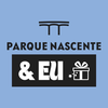 Parque Nascente & EU