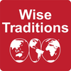 Wise Traditions Podcast