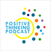 Positive Thinking Podcast