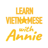 Learn Vietnamese With Annie