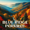 Blue Ridge Parkway Audio Tour