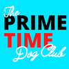 PrimeTime Dog Club