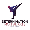 Determination Martial Arts