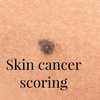 Skin cancer scoring
