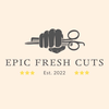 Epic Fresh Cuts