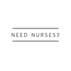 Need Nurses