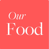Our Food