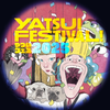 YATSUI FESTIVAL!