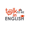 Talk To Me In English