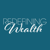 Redefining Wealth