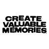Create Valuable Memories
