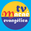 Tv Macaé Evangélica