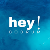 Hey! Bodrum
