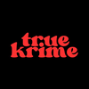 TrueKrime: True Crime Podcasts