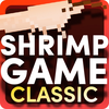 Shrimp Game Classic