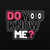 How Well Do You Know Me -KQuiz