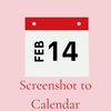 Screenshot to Calendar