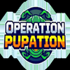 Operation: Pupation