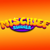 Mischief Runner