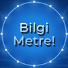 Bilgi Metre!