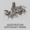 Architecture Dictionary Terms
