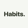 Habits. Just habits.