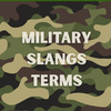 Military Slangs & Terms