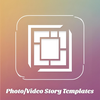 Photo/Video Story Templates