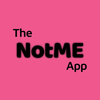 The NotME App