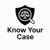 Know Your Case
