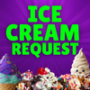 Ice Cream Request