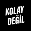 Kolay Değil