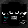 Dont Touch My Phone Wallpapers