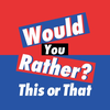 Would You Rather? Dilemma Game