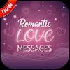 Romantic love messages.