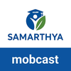 Samarthya MobCast