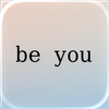Be You - Affirmations