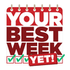 Your Best Week Yet