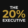The 20 Percent Executive